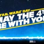 4 Μαΐου - Παγκόσμια Ημέρα Star Wars: Η παγκόσμια γιορτή της Δύναμης και της ποπ μυθολογίας